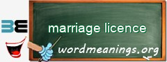 WordMeaning blackboard for marriage licence